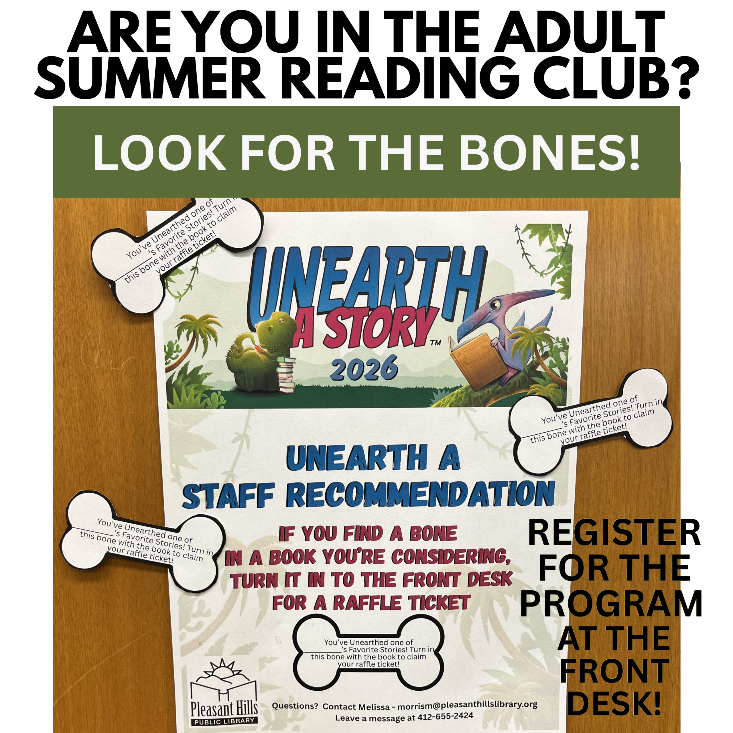 ARE YOU IN THE ADULT SUMMER READING CLUB? Find bones in the books for extra random prize drawing tickets